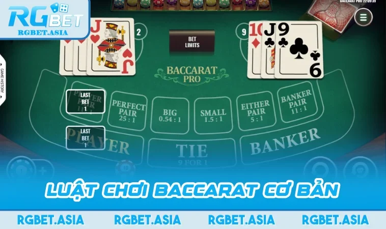 Luật chơi Baccarat cơ bản